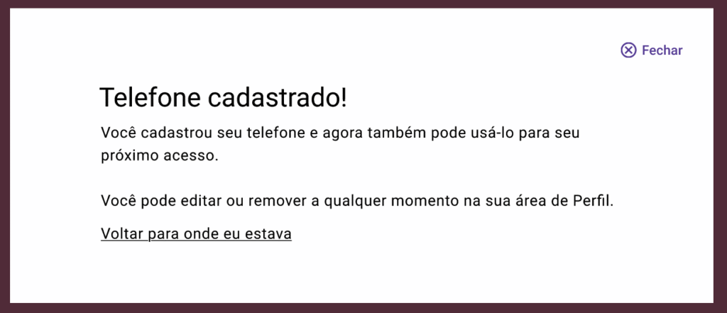 Confirmação de cadastro com tom positivo e mensagem de controle.